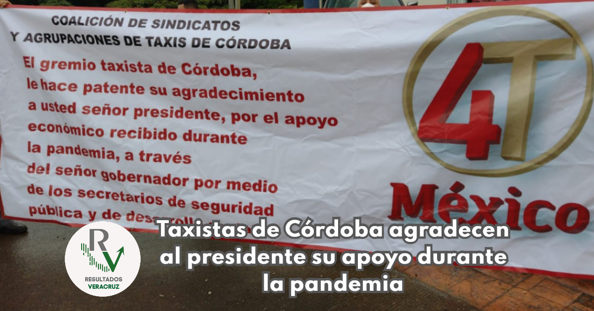 Taxistas de Córdoba agradecen al presidente su apoyo durante la pandemia