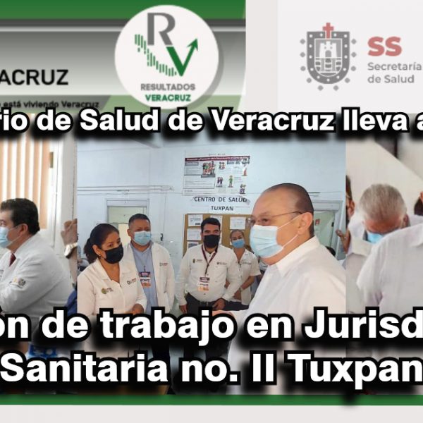 Secretario de Salud de Veracruz lleva a cabo reunión de trabajo en Jurisdicción Sanitaria no. II Tuxpan