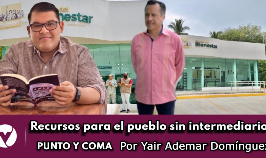 Recursos para el pueblo sin intermediarios|PUNTO Y COMA|Por Yair Ademar Domínguez