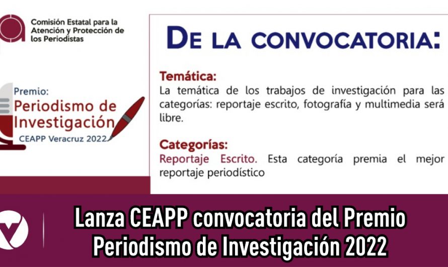 Lanza CEAPP convocatoria del Premio Periodismo de Investigación 2022