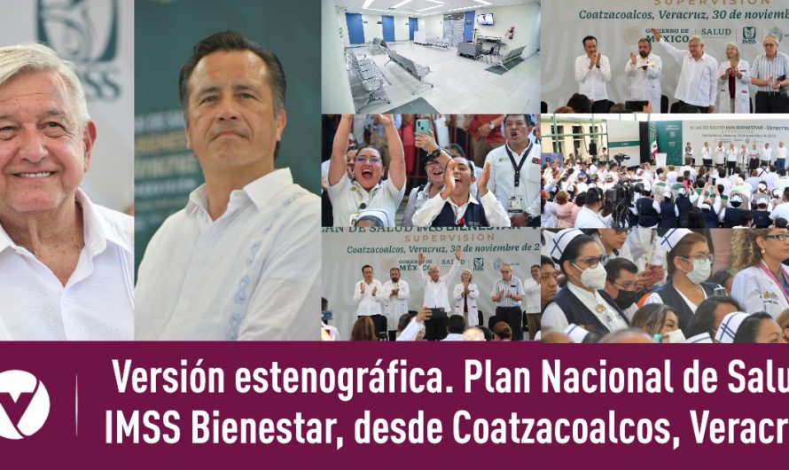 Versión estenográfica. Plan Nacional de Salud IMSS Bienestar, desde Coatzacoalcos, Veracruz