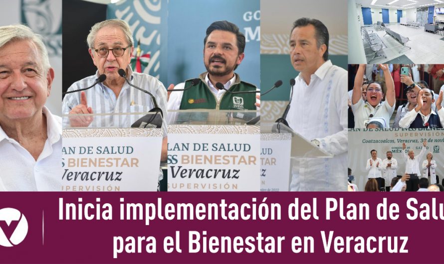 Inicia implementación del Plan de Salud para el Bienestar en Veracruz
