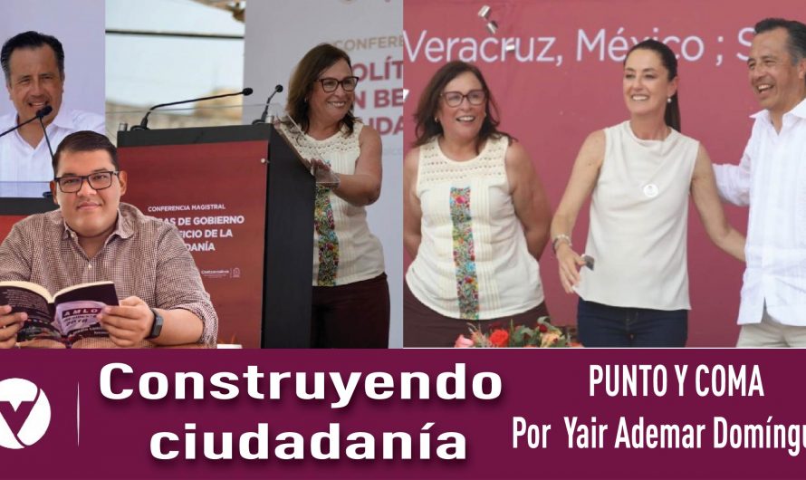 Construyendo ciudadanía|PUNTO Y COMA|Por Yair Ademar Domínguez