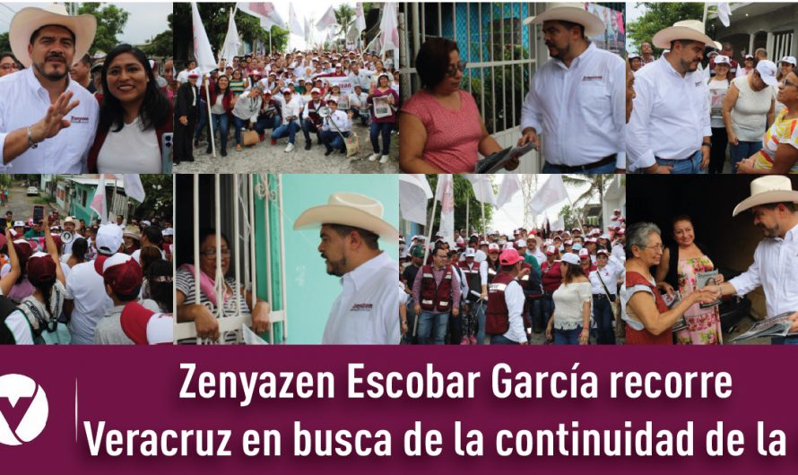 Zenyazen Escobar García recorre Veracruz en busca de la continuidad de la 4T
