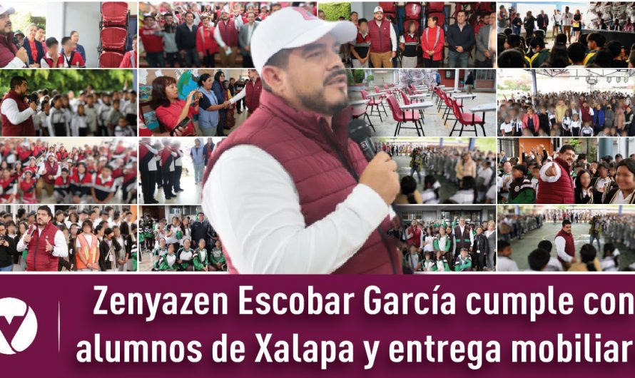 Zenyazen Escobar García cumple con alumnos de Xalapa y entrega mobiliario