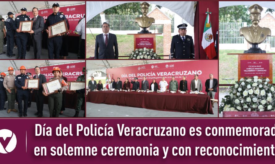 Día del Policía Veracruzano es conmemorado en solemne ceremonia y con reconocimientos