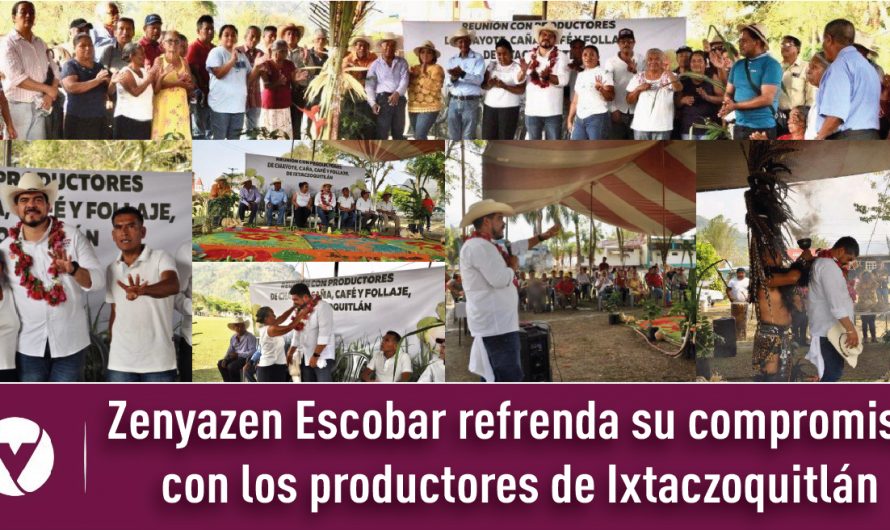 Zenyazen Escobar refrenda su compromiso con los productores de Ixtaczoquitlán
