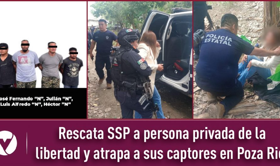 Rescata SSP a persona privada de la libertad y atrapa a sus captores en Poza Rica